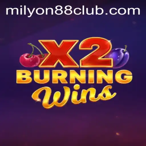 Exploring the Thrills of BurningWinsX2 on Milyon88