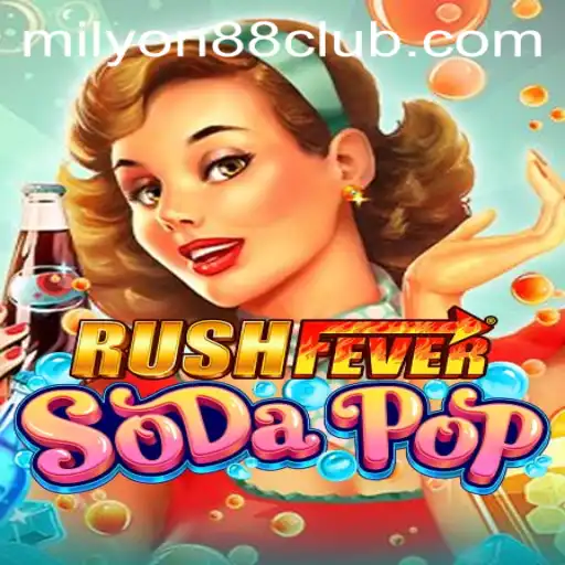 RushFeverSodaPop: Dive into the Exciting World of This New Gaming Sensation