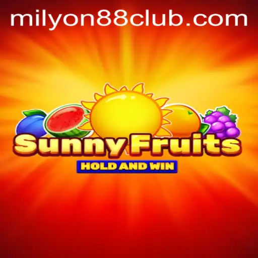 Discover the Exciting World of SunnyFruits: A Thrilling Adventure with Milyon88